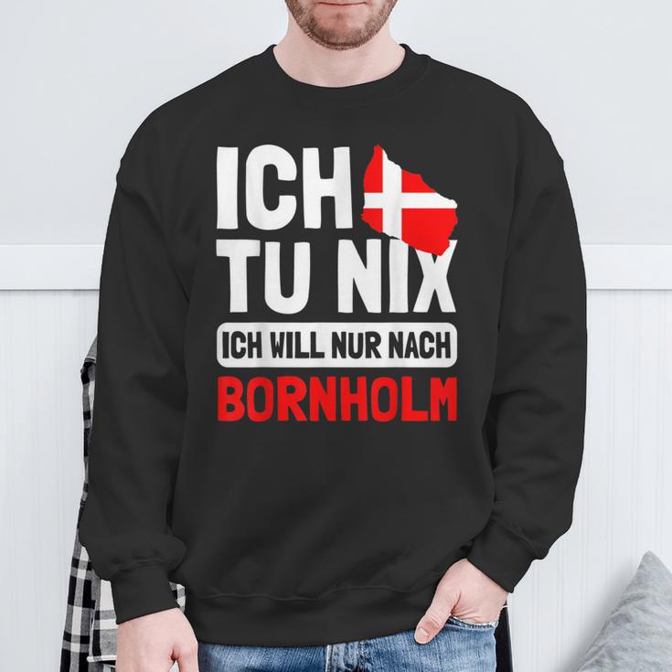 Denmark Flag Ich Tu Nix Ich Will Only After Bornholm S Sweatshirt Geschenke für alte Männer