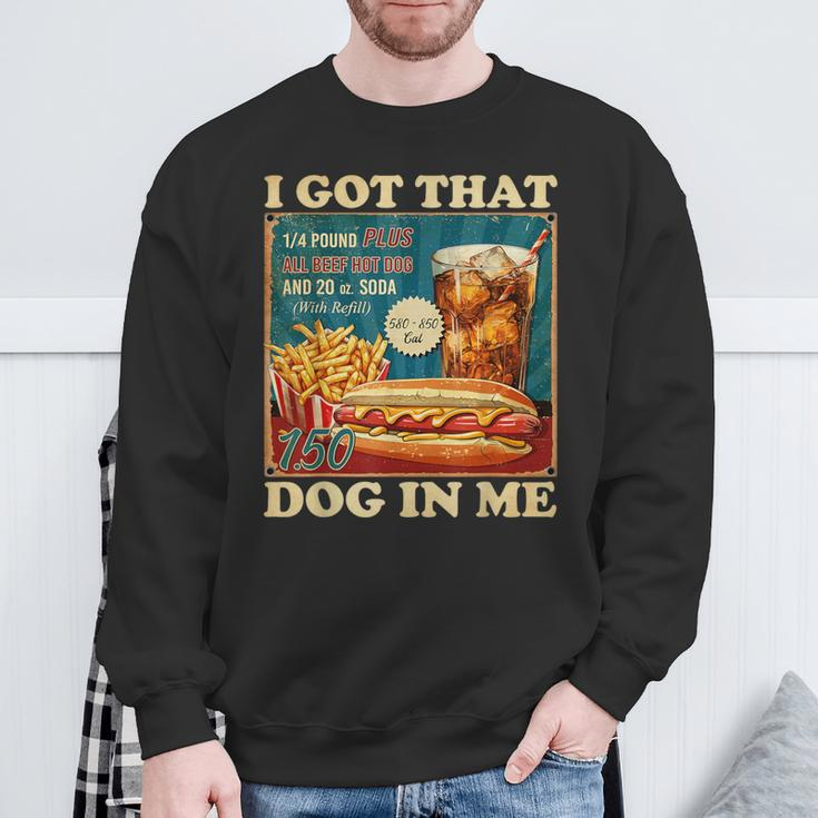 I Got That Dog In Me Hot Dogs Combo 4Th Of July Retro Sweatshirt Gifts for Old Men