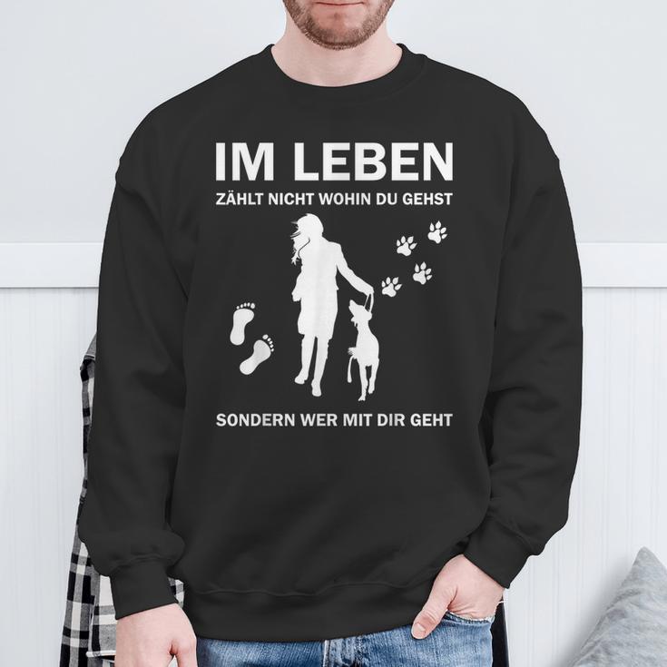 Dog Im Leben Zählnicht Wo Du Gehst Im L S Sweatshirt Geschenke für alte Männer