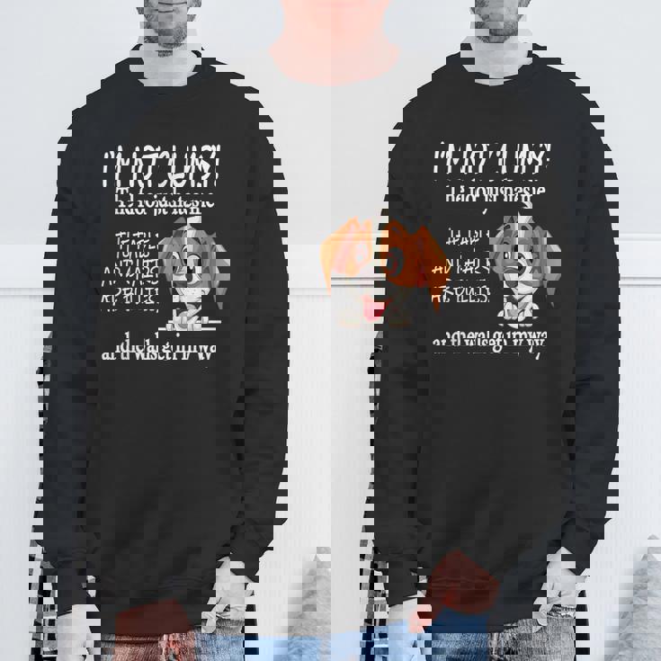 Dogs I'm Not Clumsy The Floor Just Hates Me The Table Sweatshirt Gifts for Old Men