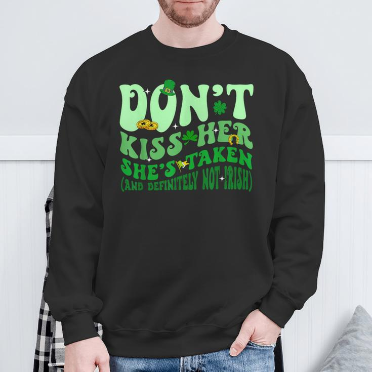 Dont Kiss Her She's St Taken Patrick's Day Couple Matching Sweatshirt Gifts for Old Men