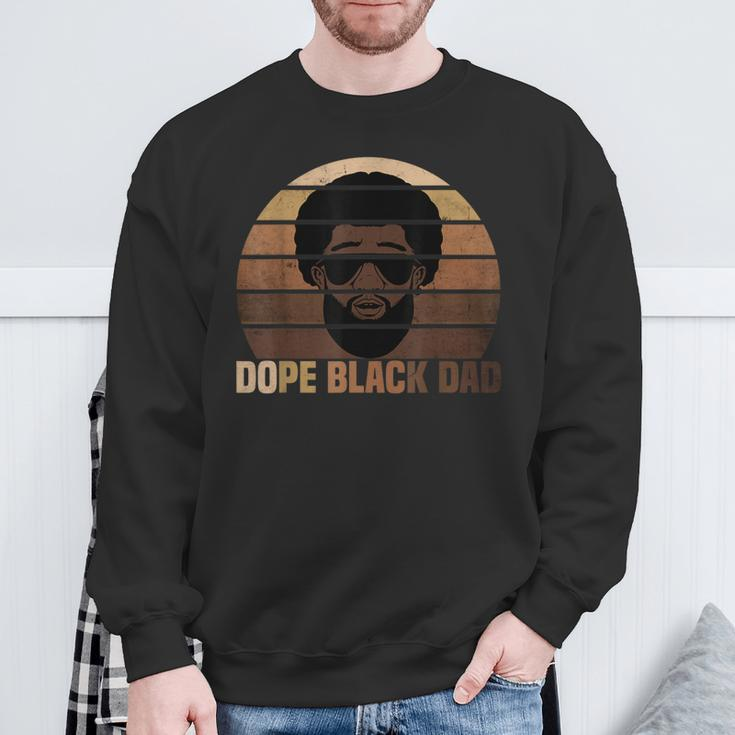 Dope Black Dad Black Melanin Father Black Fathers Day Sweatshirt Gifts for Old Men