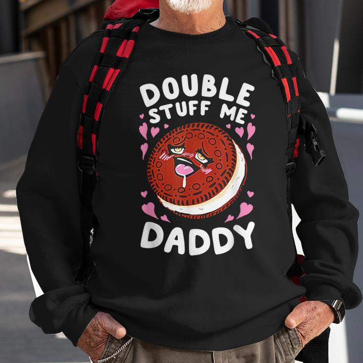 Double Stuff Me Daddy Sweatshirt Gifts for Old Men
