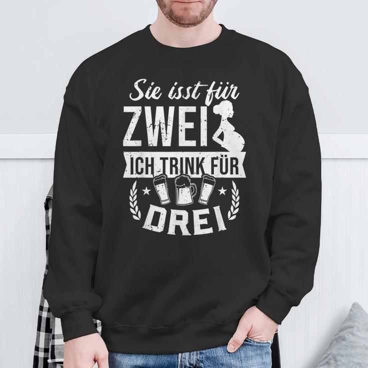 Du Isst Für Zwei Ich Trink Für Drei Werdender Papa Sweatshirt Geschenke für alte Männer