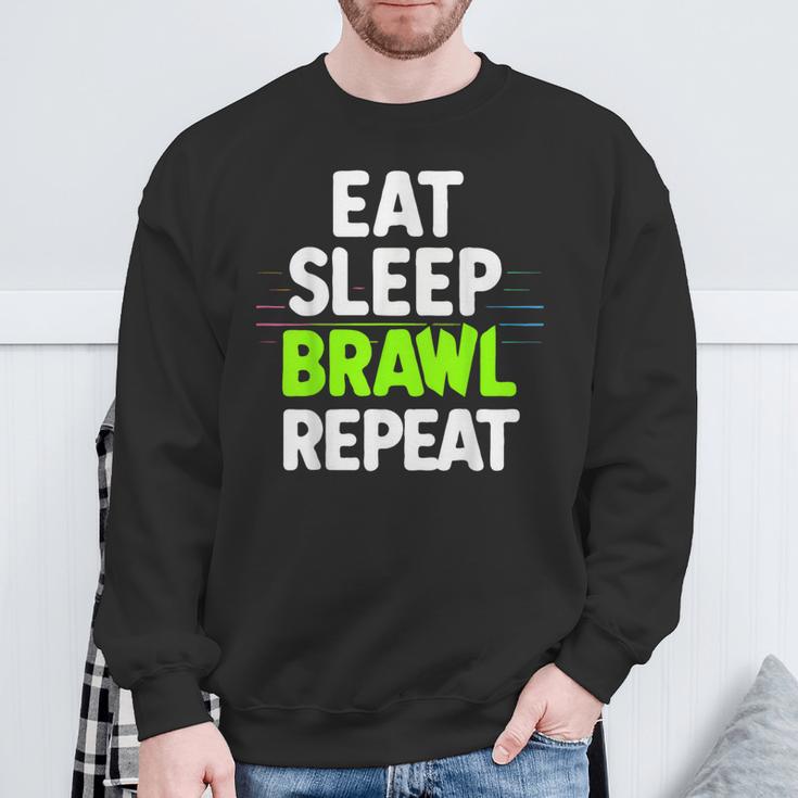 Eat Sleep Brawl Repeat Lustigesideospiel Sweatshirt Geschenke für alte Männer