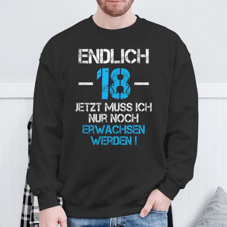 With 'Endlich 18 Jetzt Muss Nur Noch Erwachsen Werden Sweatshirt Geschenke für alte Männer