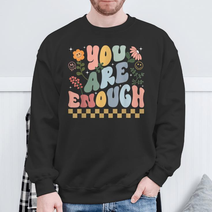 You Are Enough And Always Will Be Mental Health Matching Sweatshirt Gifts for Old Men