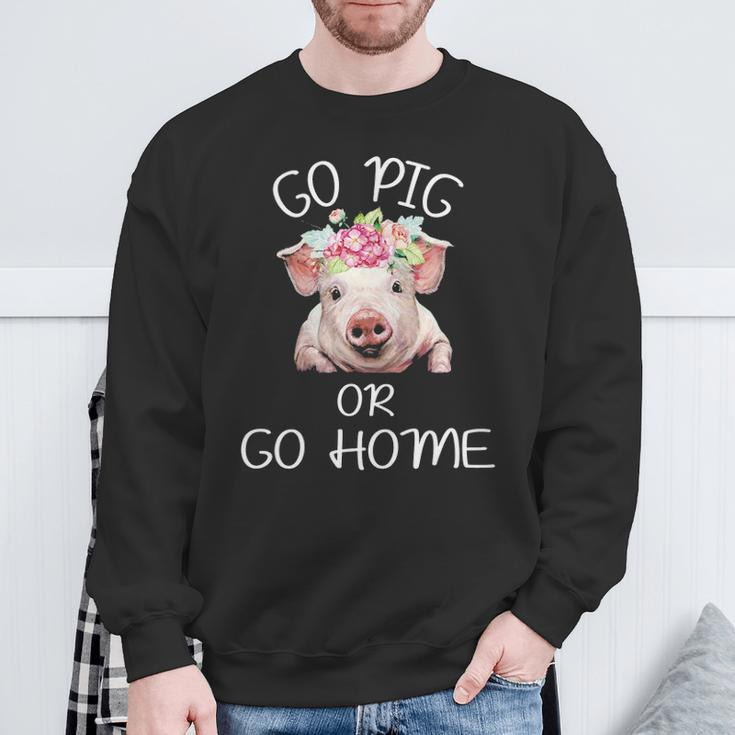Farmer Go Pig Or Go Home Sweatshirt Gifts for Old Men
