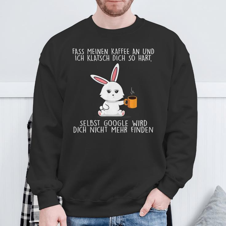 Fass Meinen Kaffee An Und Ich Klatsch Dich So Hart Seibst Sweatshirt Geschenke für alte Männer