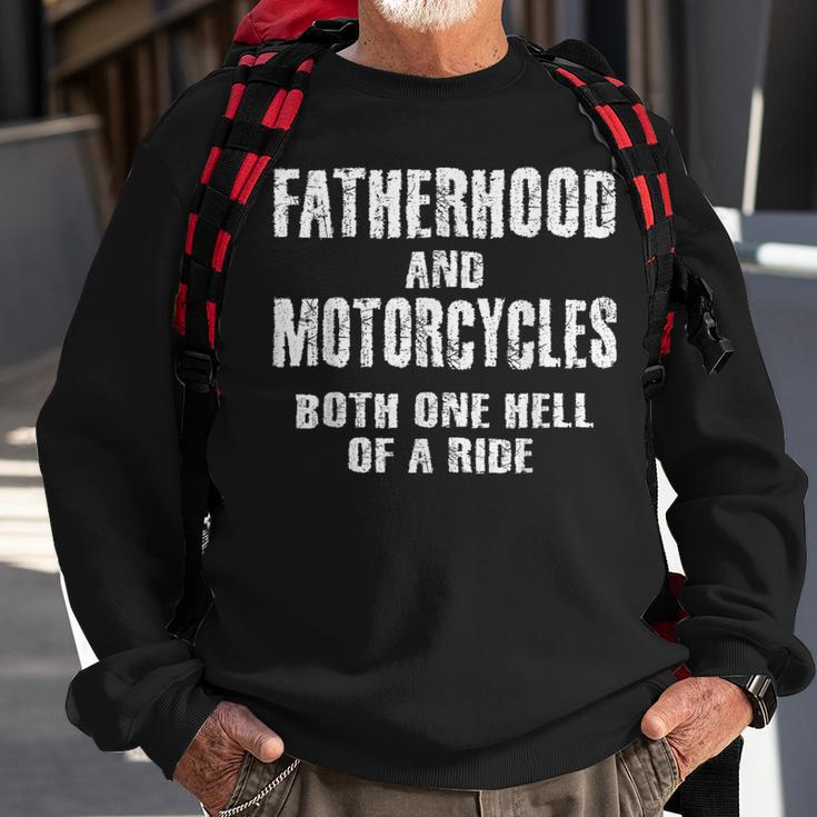 Fatherhood Motorcycles Quotes Biker Dad Fathers Sweatshirt Gifts for Old Men