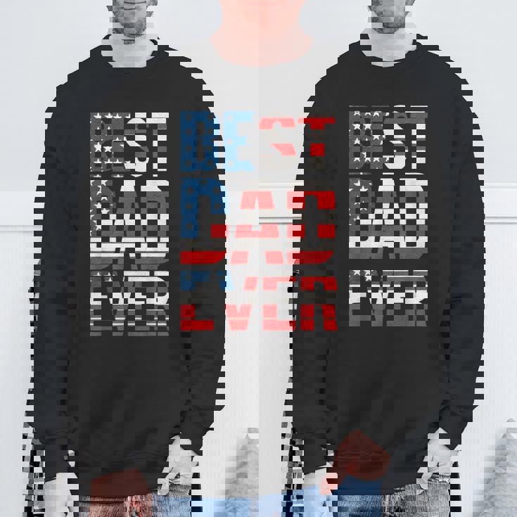 Fathers Day Best Dad Ever Us American Flag Dad Sweatshirt Gifts for Old Men