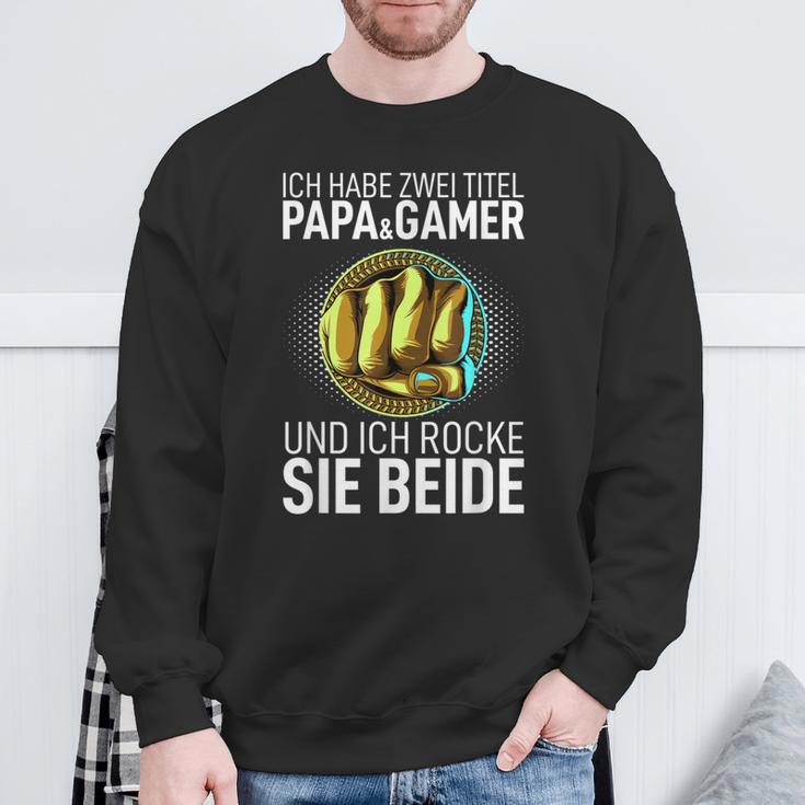 Father's Day Dad Ich Habe Zwei Titel Papa Und Gamer Sweatshirt Geschenke für alte Männer