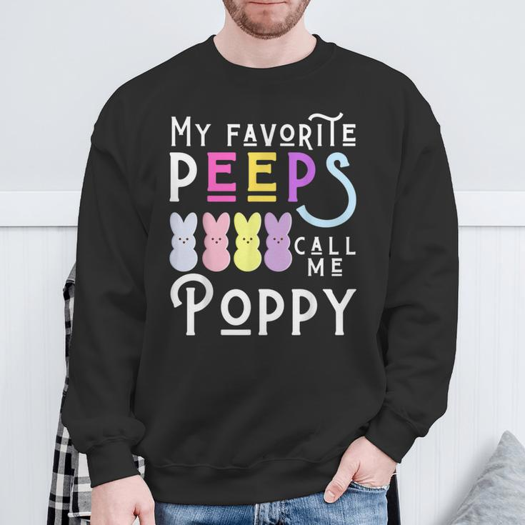 My Favorite Peeps Call Me Poppy Man Dad Pop Men Easter Boy Sweatshirt Gifts for Old Men