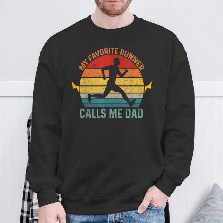 My Favorite Runner Calls Me Dad Runnig Father's Day For Men Sweatshirt Gifts for Old Men