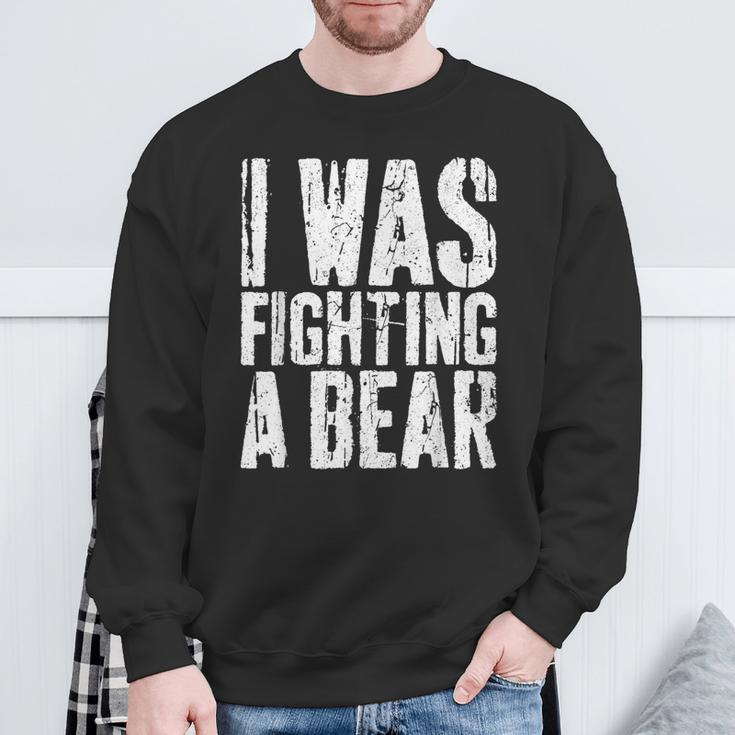 I Was Fighting A Bear Surgery Get Well Sweatshirt Gifts for Old Men