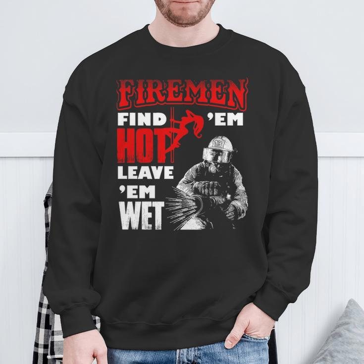 Firemen Hot Wet Firefighter Sweatshirt Gifts for Old Men