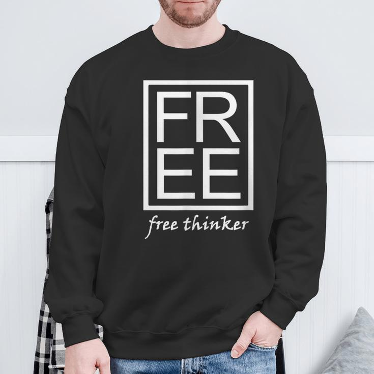 Free Thinker Novelty Minimalist Typography Fun Sweatshirt Gifts for Old Men