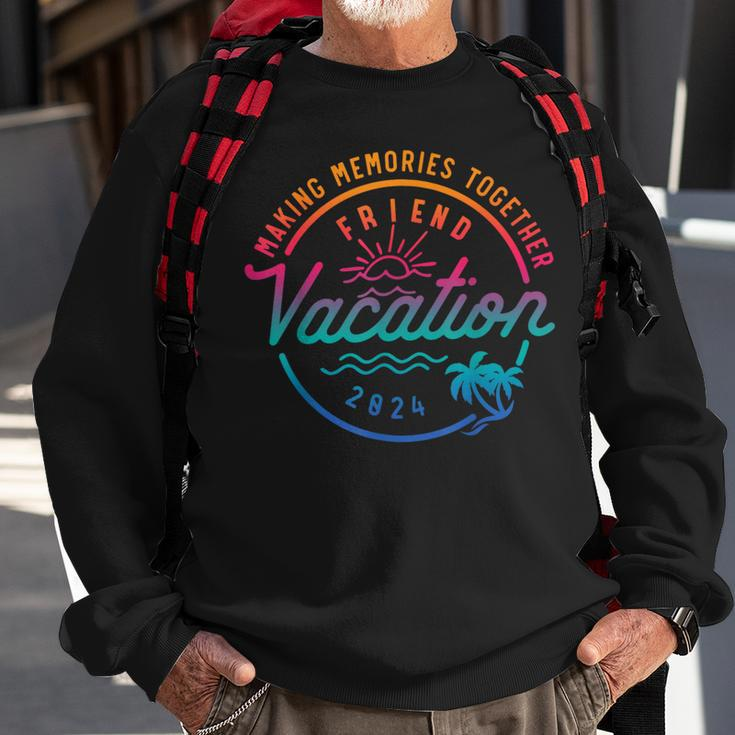 Friends Vacation 2024 Making Memories Together Summer Trip Sweatshirt Gifts for Old Men