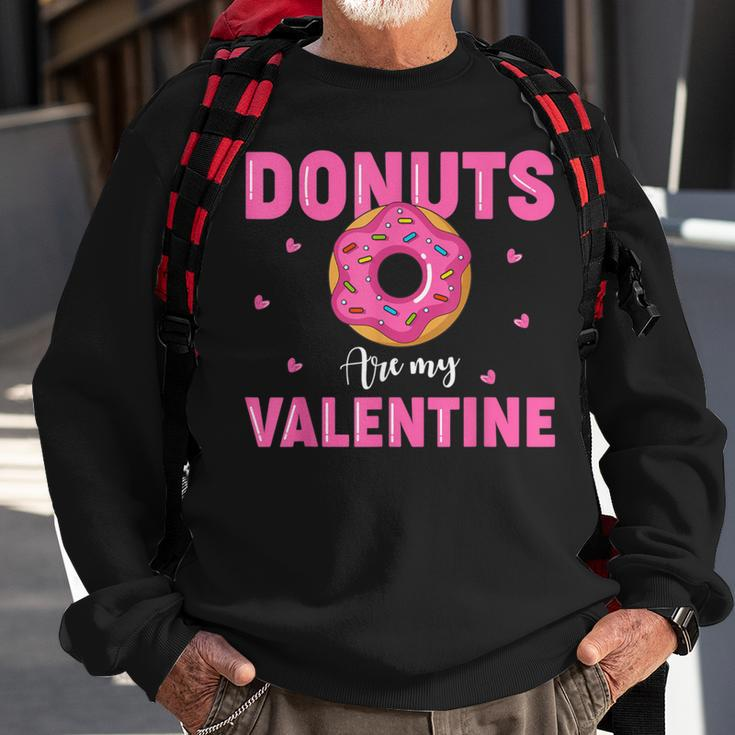 Adult Anti Valentine's Day Donuts Is My Valentine Sweatshirt Gifts for Old Men