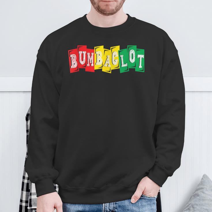 Bumbaclot Jamaican Slang Reggae Music Sweatshirt Gifts for Old Men