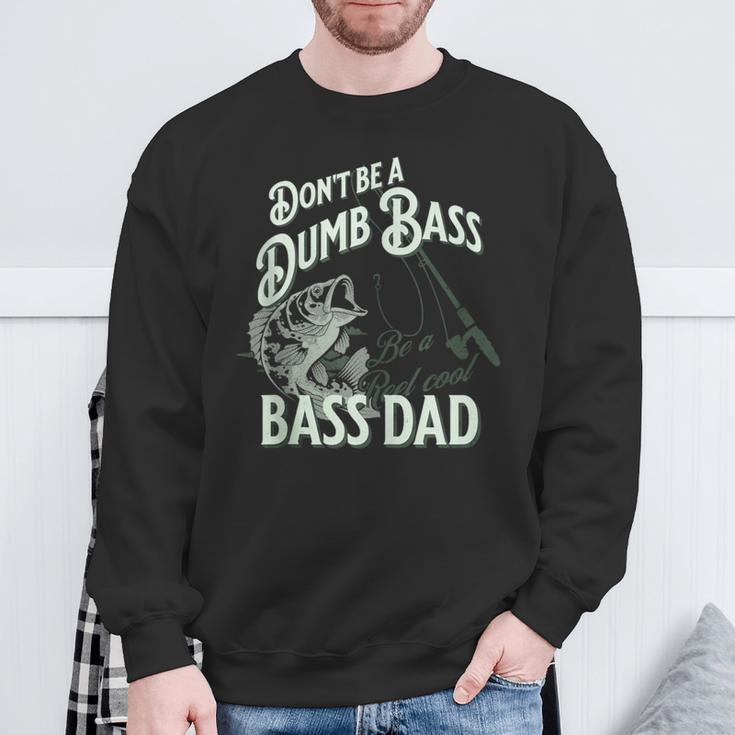 'Don't Be Dumb Bass Be A Reel Cool Dad' Fishing Sweatshirt Gifts for Old Men