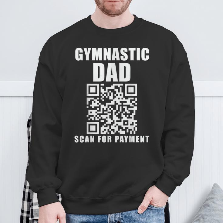 Gymnastic Dad Scan For Payment Father's Day Sweatshirt Gifts for Old Men