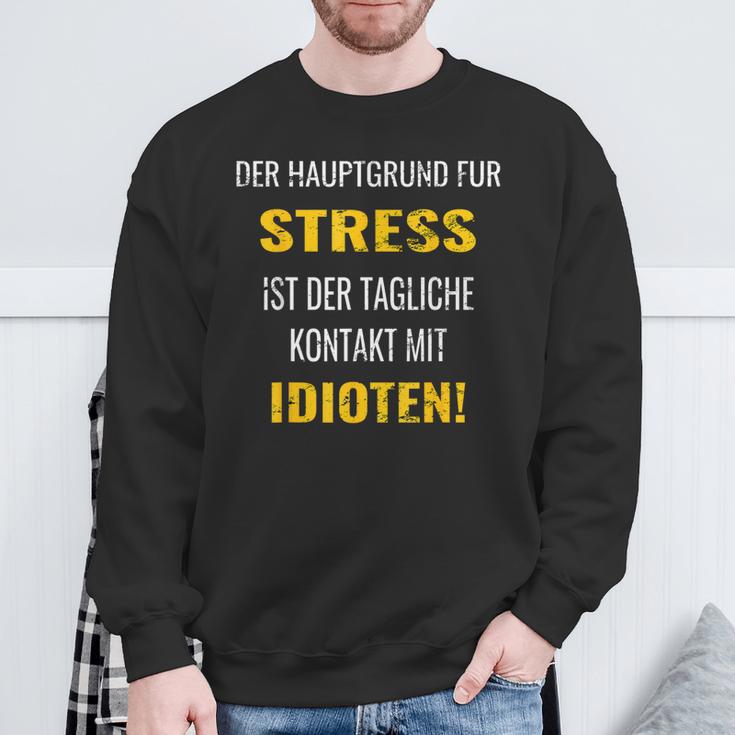 Idioten Der Hauptgrund Für Sweatshirt Geschenke für alte Männer