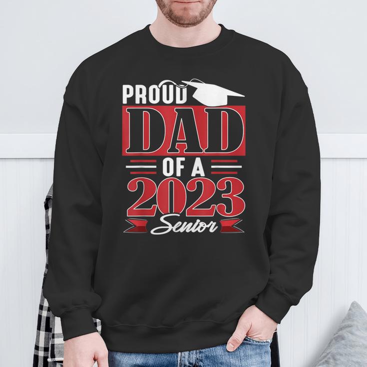 Proud Dad Of A 2023 Senior Class Of 23 Sweatshirt Gifts for Old Men