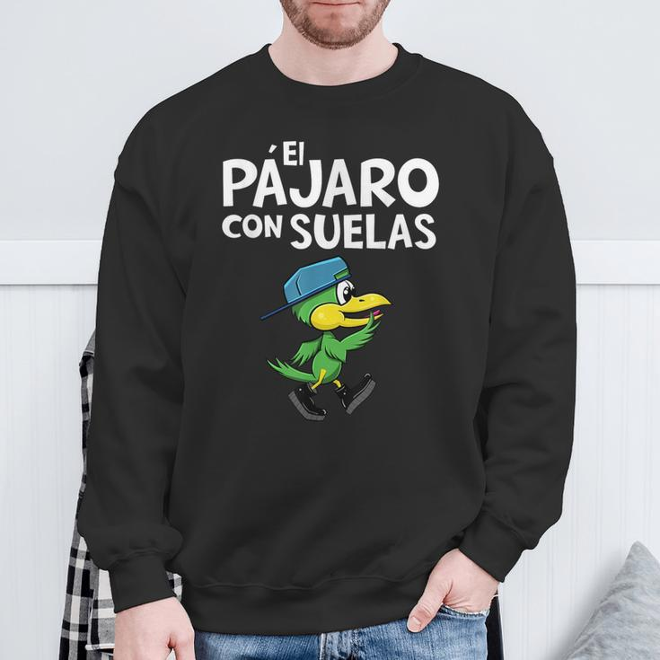 Spanish El Pajaro Con Suelas Play On Words Sweatshirt Gifts for Old Men