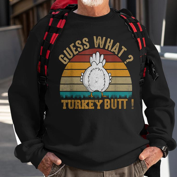Thanksgiving Guess What Turkey Butt Sweatshirt Gifts for Old Men