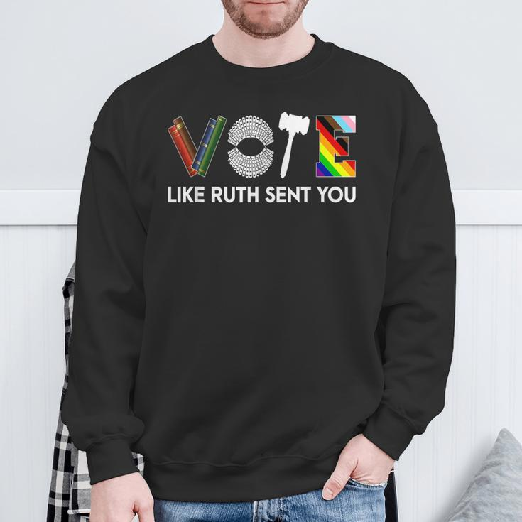 Vote Like Ruth Sent You Gavel Feminists Lgbt Pride Sweatshirt Gifts for Old Men