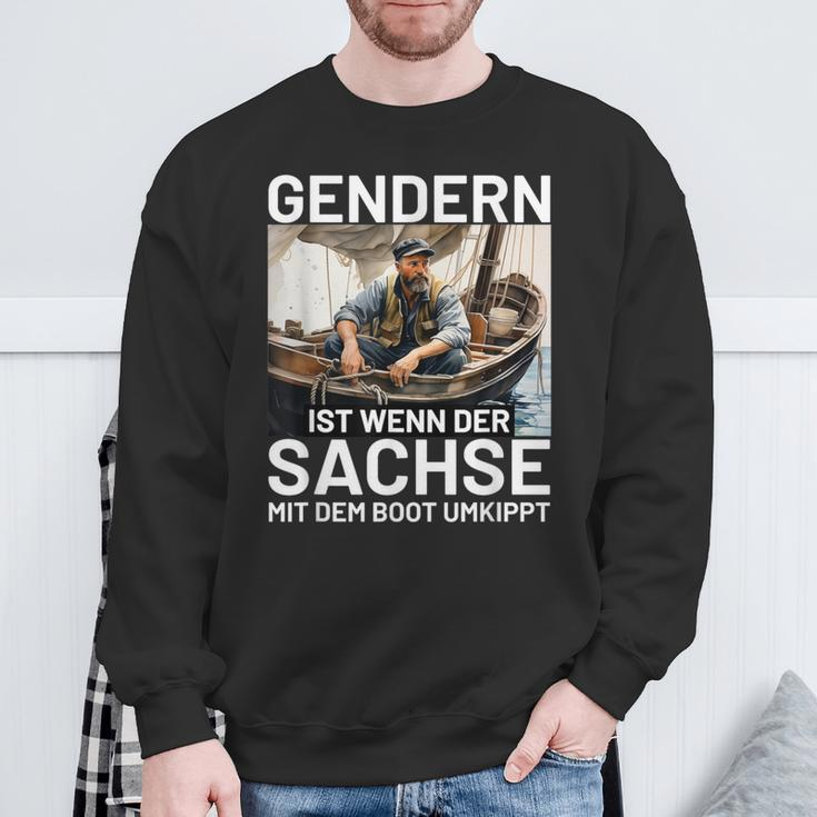 Gendern Ist Wenn Der Sachse Mit Dem Boot Umkippt Sächsisch Sweatshirt Geschenke für alte Männer