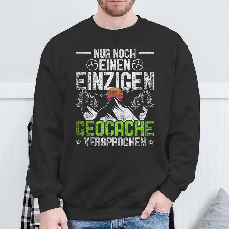 Geocache Geocaching Nur Noch Ein Cache Sweatshirt Geschenke für alte Männer