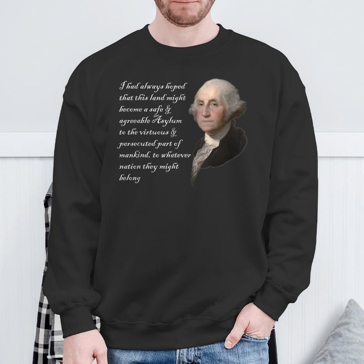 George Washington Quote Safe And Agreeable Sweatshirt Gifts for Old Men