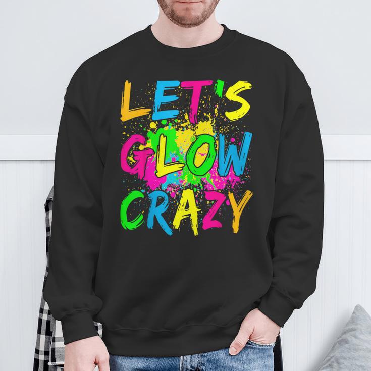 Lets A Glow Crazy Retro Colorful Quote Group Team Tie Dye Sweatshirt Gifts for Old Men