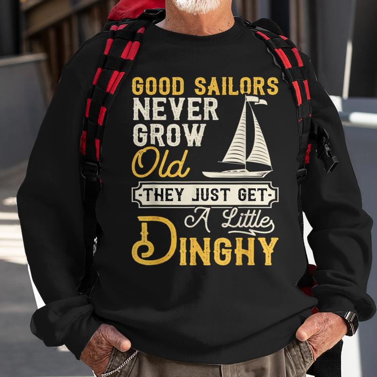 Good Sailors Never Grow Old Sailing Sailboat Sail Boating Sweatshirt Gifts for Old Men