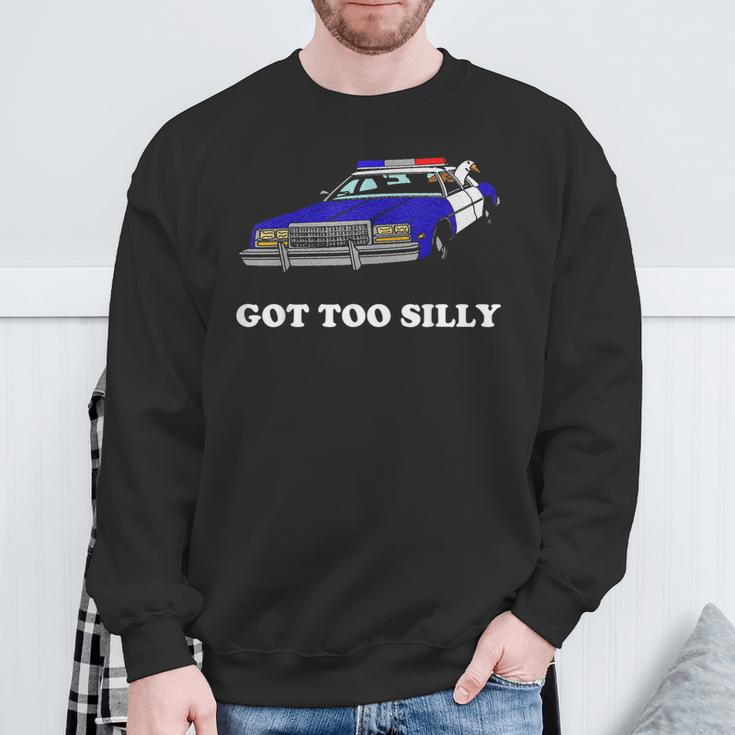 Goose Got Too Silly Sweatshirt Gifts for Old Men