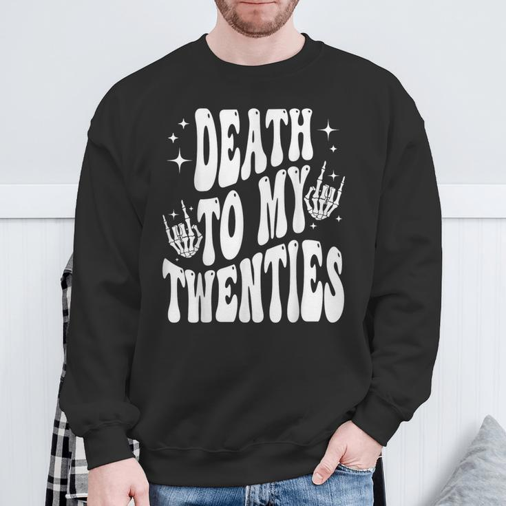 Groovy Death To My Twenties RIP 20S 30Th Birthday Skeleton Sweatshirt Gifts for Old Men