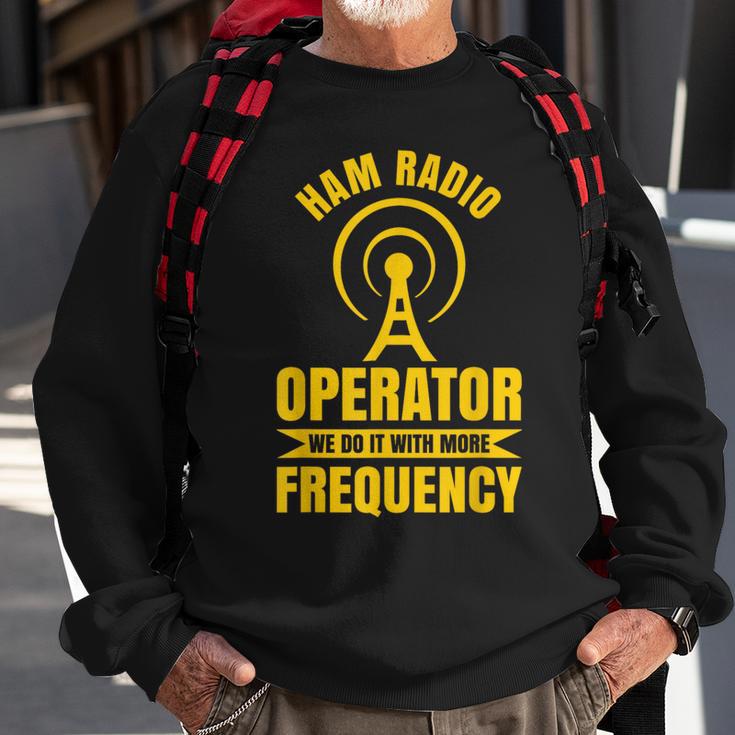 Ham Radio Operator For Ham Radio Amateur And Ham Radio Sweatshirt Gifts for Old Men