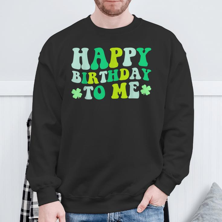 Happy Birthday To Me St Patrick's Day 2024 Lucky Birthday Sweatshirt Gifts for Old Men