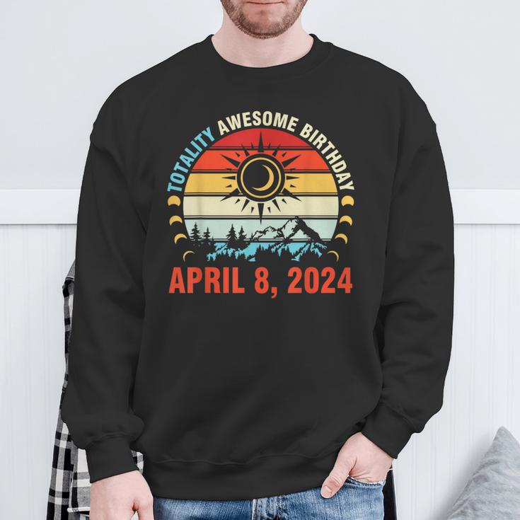 Happy Totality Solar Eclipse Awesome Birthday April 8 2024 Sweatshirt Gifts for Old Men