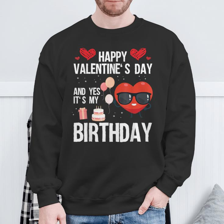 Happy Valentines Day And Yes It Is My Birthday V-Day Pajama Sweatshirt Gifts for Old Men