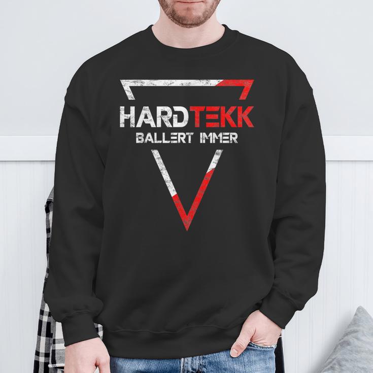 Hardtekk Tekk Techno Ballert Always Rave Ballern Sweatshirt Geschenke für alte Männer