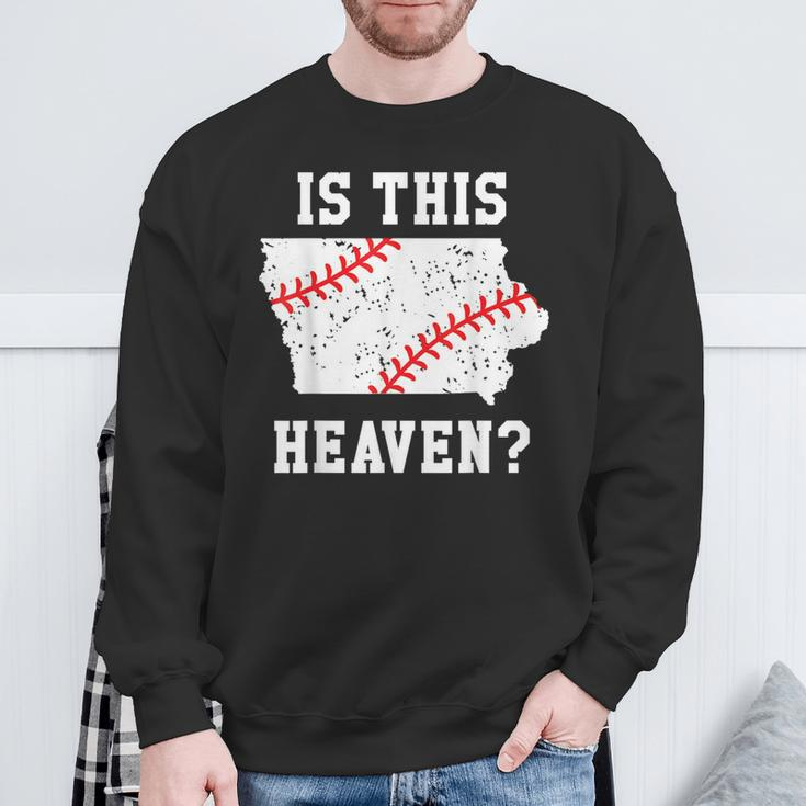 Is This Heaven Iowa Baseball FieldPlay Ball Sweatshirt Gifts for Old Men
