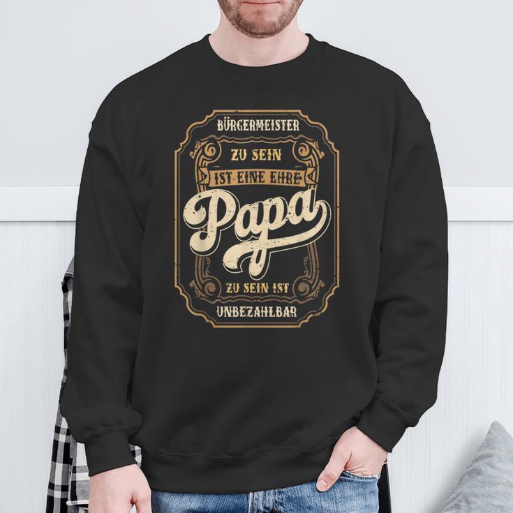 Herren Bürgermeister Papa Ehreatertag Orstvorsteherater Sweatshirt Geschenke für alte Männer