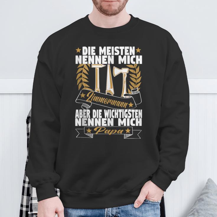 Herren Die Meisten Nennen Mich Zimmermann Aber Die Wichtigsten Papa Sweatshirt Geschenke für alte Männer