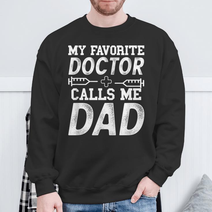 Herren My Favorite Doctor Calls Me Dad Geschenk Für Papaon Dr Sweatshirt Geschenke für alte Männer