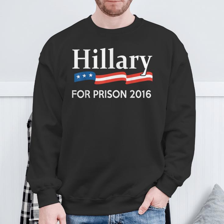 Hillary For Prison 2016 Sweatshirt Gifts for Old Men