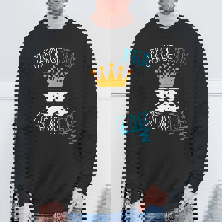 Homme J'fais C'que J'veux C'est Moi Le Chef Sweater e Cadeaux pour les vieillards