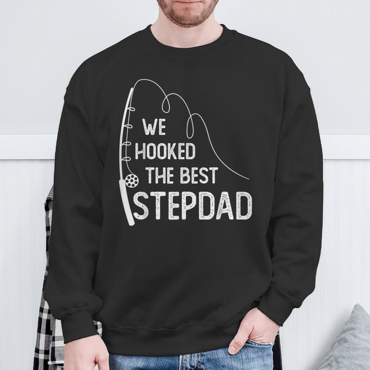 We Hooked The Best Stepdad Fishing Fathers Day Sweatshirt Gifts for Old Men